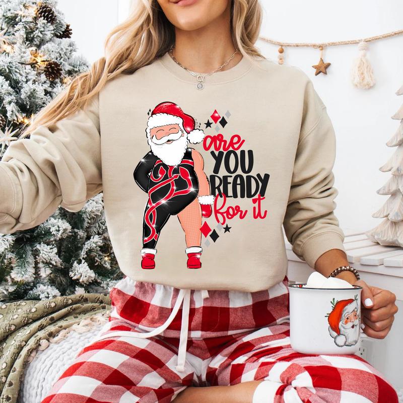 Rep Santa Are You Ready For It Sweatshirt  Hoodie  Tshirt