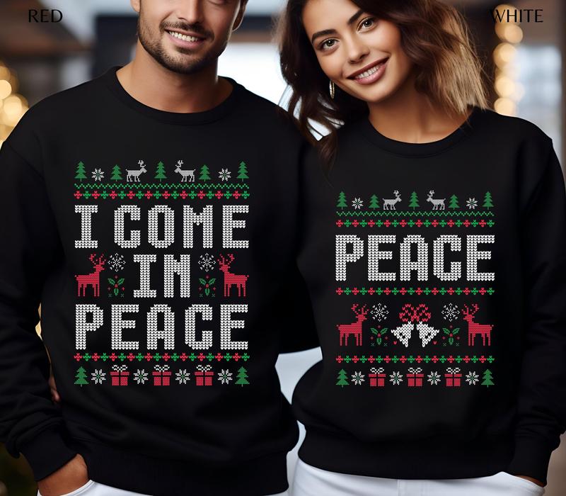 Matching Couples Ugly Christmas Sweater Funny Couple Ugly Christmas Sweater, I Come in Peace Sweatshirts, Matching Couples Christmas Pjs