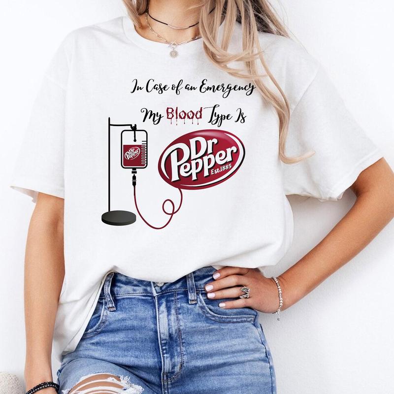 In Case Of Emegency My Blood Type Is Dr. Pepper T-Shirt, Dr Pepper T-Shirt, Graphic Printed Tee, Soft Cotton Fabric T-shirt, Women's Top, Casual Womenswear, Shirt For Women, Shirt For Men